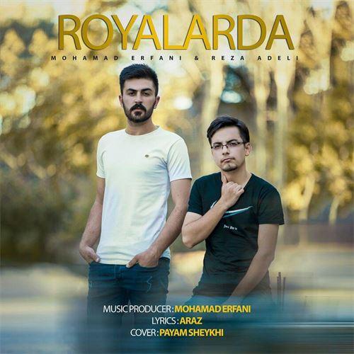   محمد عرفانی و رضا عادلی